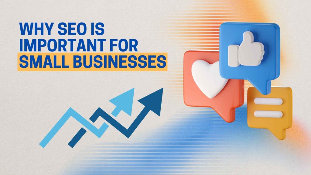 Why SEO is Important for Small Businesses in 2024